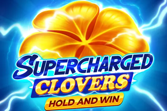 Supercharged Clovers: Hold and Win
